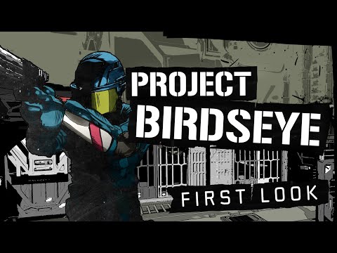 Project Birdseye | First Look