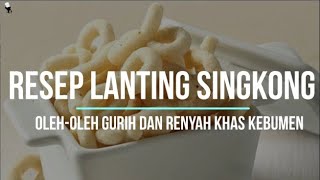 Resep Lanting Singkong, Oleh-oleh Gurih dan Renyah Khas Kebumen
