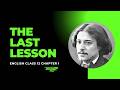 द लास्ट लेसन - The Last Lesson - Class 12 - Summary in Hindi