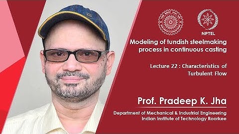 Lec 22: Characteristics of Turbulent Flow