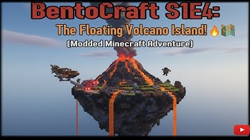 BentoCraft S1E4: The Floating Volcano Island! 🌋 (Modded Minecraft Adventure)