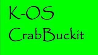 Video thumbnail of "K-OS Crabbuckit"