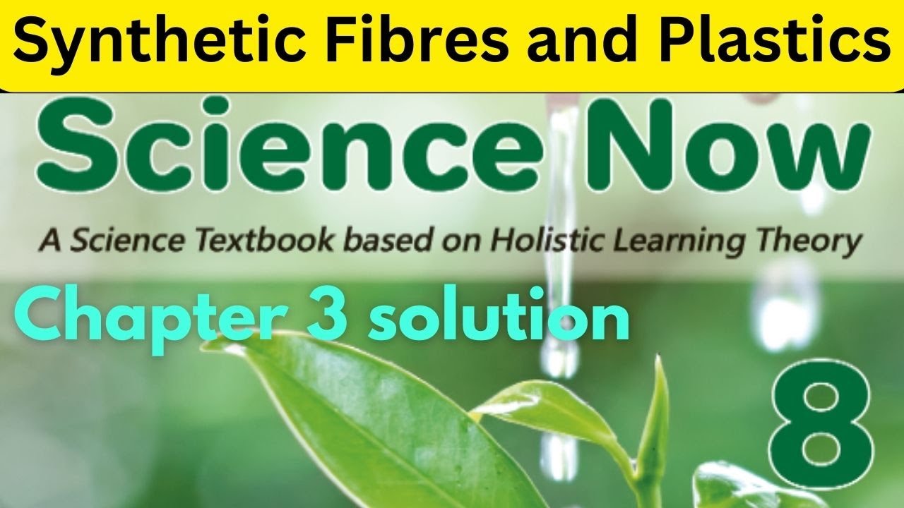 class 8 science chapter 3 solutions synthetic fibres and plastics question answers ncert cbse