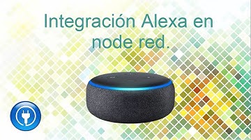 Integración Alexa en node red.