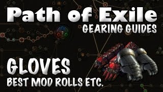 Path of Exile Gearing Guide: GLOVES (How to Identify A Good Pair of Gloves)