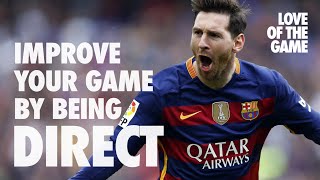 Wingers Improve Your Game By Being Direct