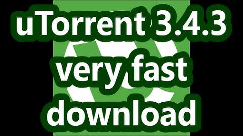 uTorrent 3.4.3 3.4.4 3.4.5 3.4.6 3.4.7 3.4.8 How to download faster and speed up UPDATED !!!