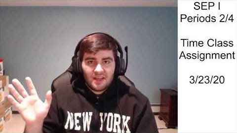 SEP III - Assignment for 3/23/20 - Time Class!