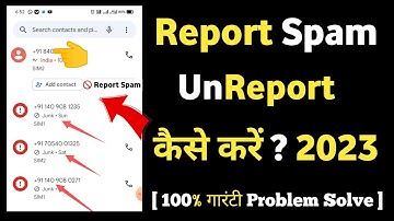 Report Spam Unreport Kaise Kare 2023 || Spam Call Kaise Band Kare || Report Spam || (@starkingsaf)