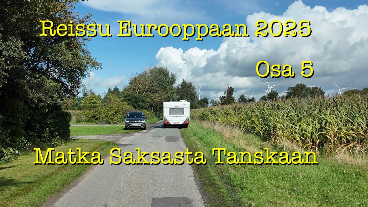 Reissu Eurooppaan 2025 - Osa 5 - Saksasta Tanskaan