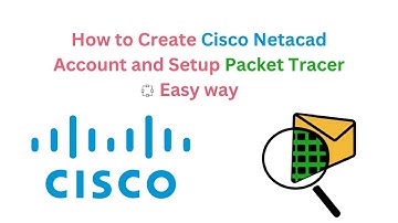 How to Create Cisco Netacad Account and Setup Packet Tracer - 2023