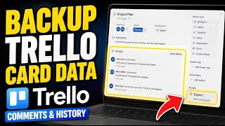 How to backup Trello card comments and activity history - Detailed Guide