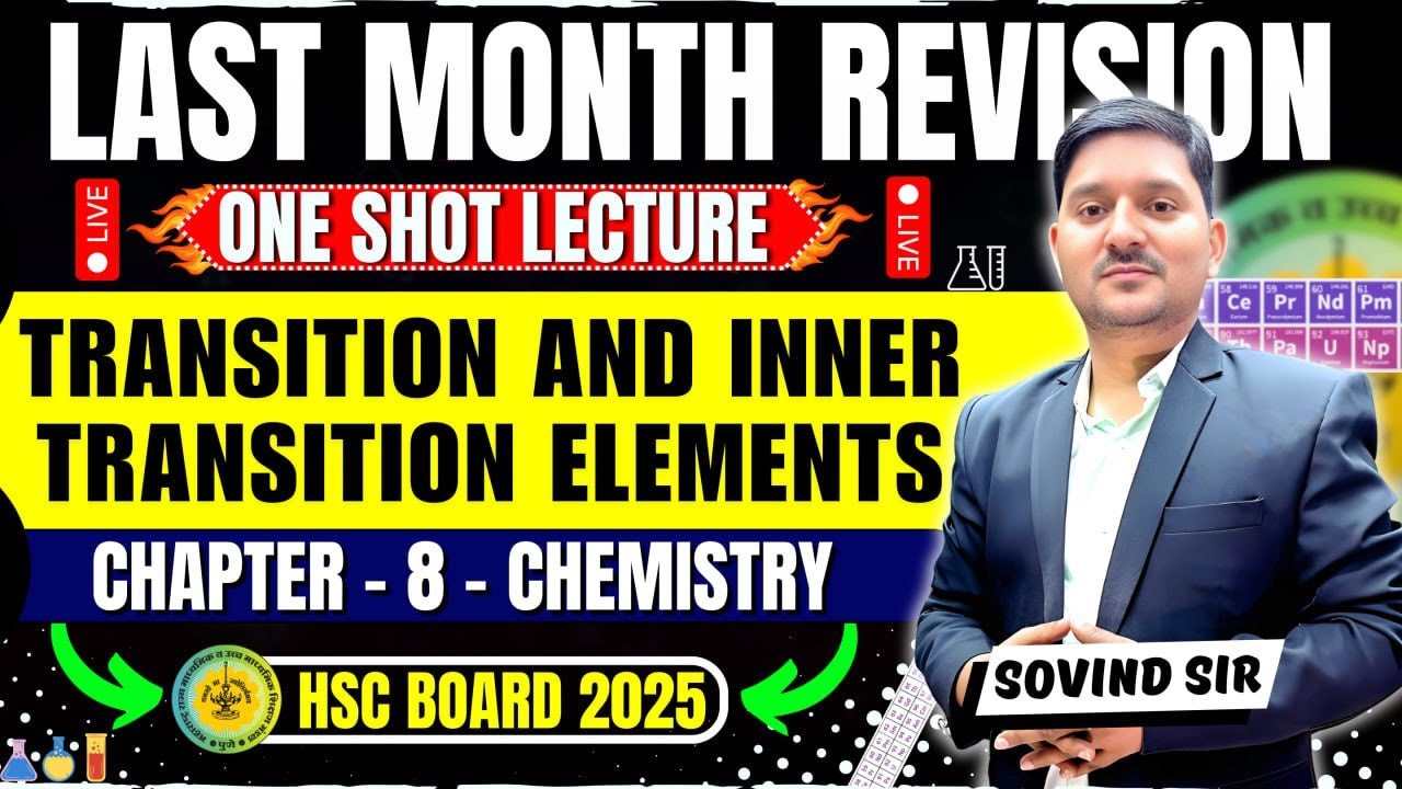 8. TRANSITION AND INNER TRANSITION ELEMENTS |🔥One Shot🔥| Class 12th |PYQs| #hsc | Sovind Sir #aac