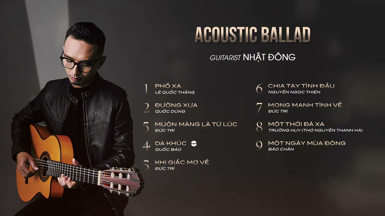 NHẠC KHÔNG LỜI GUITAR HOÀ TẤU | Phố xa, Đường xưa, Dạ khúc… | Acoustic ballad | Guitarist Nhật Đông