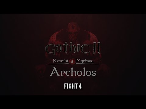 "Fight 4" - Gothic II: Kroniki Myrtany - Archolos
