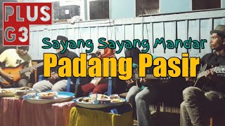 Sayang Sayang Mandar #padangpasir