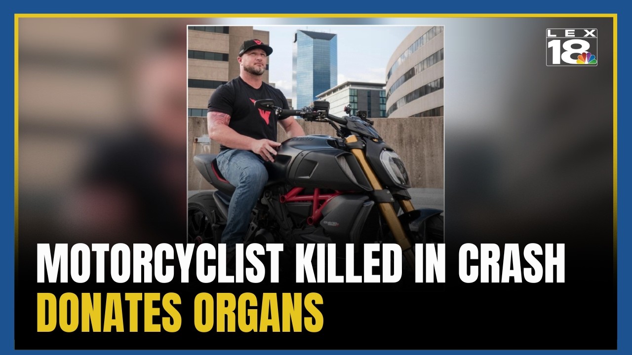 Georgetown motorcyclist killed in Lexington crash donates organs to ...