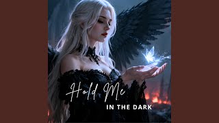 Hold Me in the Dark - RavenHeart