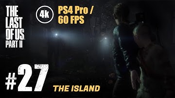 The Last Of Us 2 - Part 27 - The Island