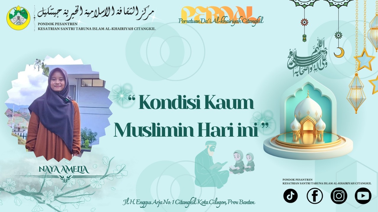 ==II= KONDISI KAUM MUSLIMIN HARI INI =II== Naya Amelia