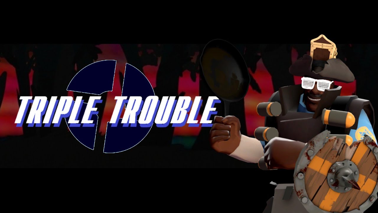 Pandemonium Panic - (Triple trouble TF2 mix)