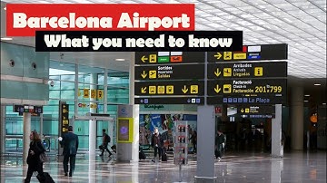 Barcelona Airport What you need to know