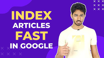 How to Index Articles Fast in Google (20 Mins) - Instant Indexing | Urdu / Hindi