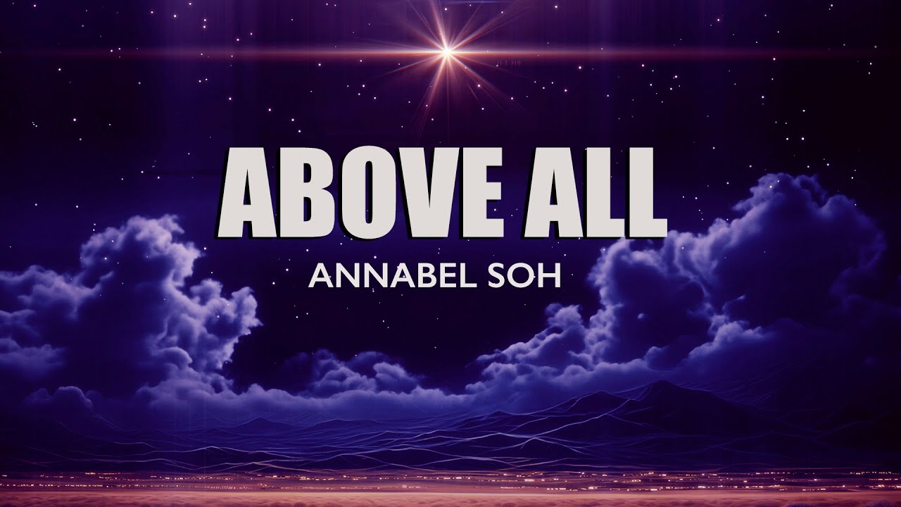 Above All | Annabel Soh