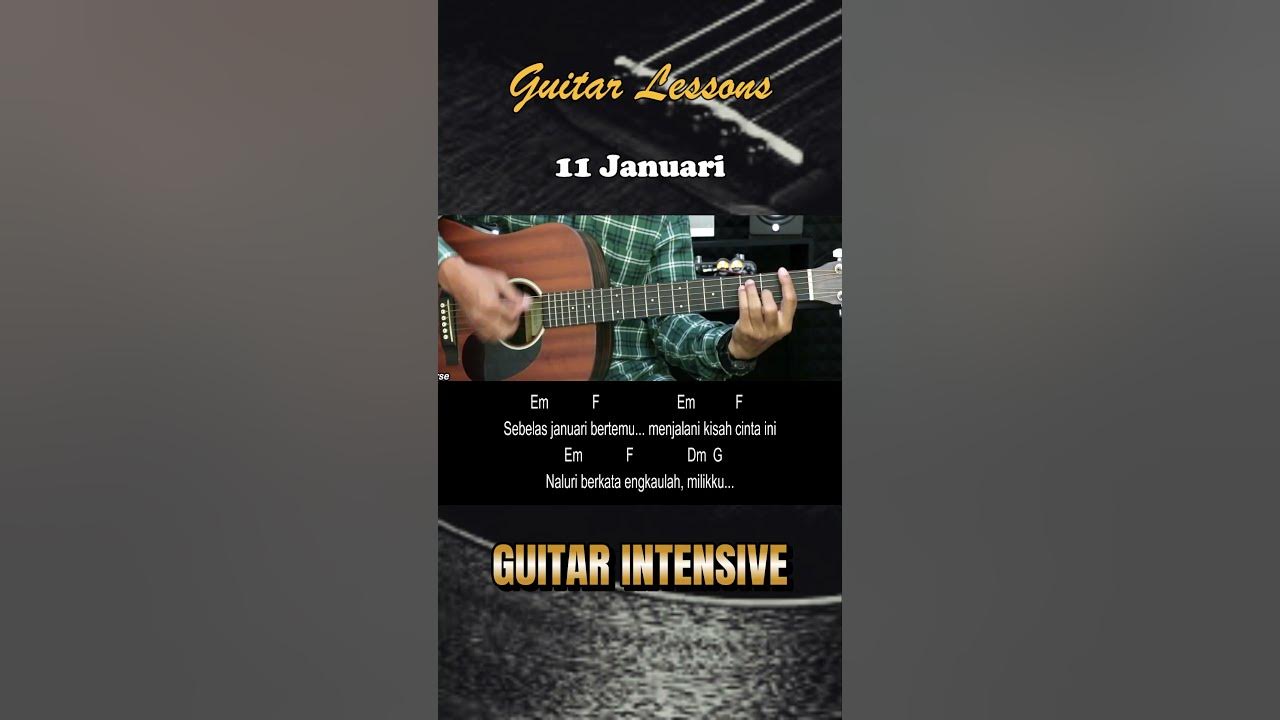 11 Januari - Gigi | Tutorial Chord Gitar Mudah dan Lirik