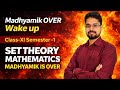 Class 11 1st semester mathematics, set theory, Madhyamik is over , Mathematics class 11, #madhyamik