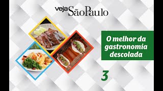 O Melhor da Gastronomia Descolada - Episódio 3