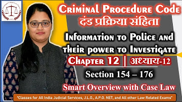 CRPC | Smart Overview | Chapter 12 | Section 154-176 | with Case Law | Urmila Rathi | SULC
