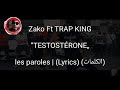 Zako Ft Trap King Testostérone Music Lycris
