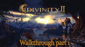 Divinity 2: The Dragon Knight Saga - walkthrough part 1 - 1080p 60fps - No commentary