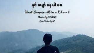 Video thumbnail of "နင်ပျော်နေပါစေ - မင်းခန့်  Nin Pyaw Nay Par Say - Minn Khant_Chinese"