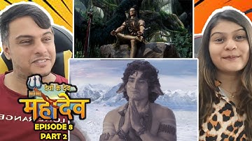 Devon Ke Dev...Mahadev Episode 8 Part 2