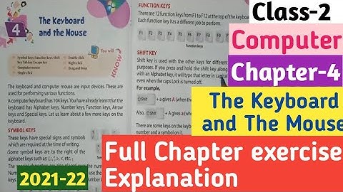 Class-2 "The Keyboard and The Mouse" Chapter-4 NCERT Computer|| Full chapter exercise explanation
