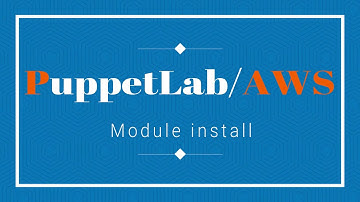 12.1 Puppet AWS , Install AWS module