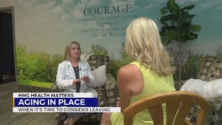 HMG Health Matters: Aging In Place