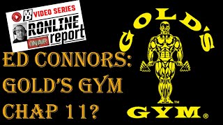Ed Connors:Gold’s Gym Files Chap 11 | The  Ronline Report
