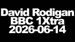David Rodigan - BBC 1Xtra - 2026-06-14