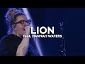 Lion feat. Hannah Waters | [LIVE!] | Bethel Music