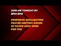 Prophetic Declaration Prayer Meeting (PDPM).