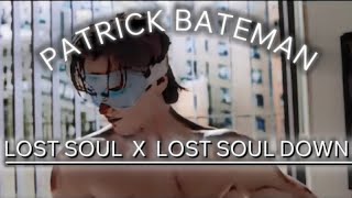 PATRICK BATEMAN 4K Edit // Lost soul X Lost soul down // #patrickbateman #lostsouldown