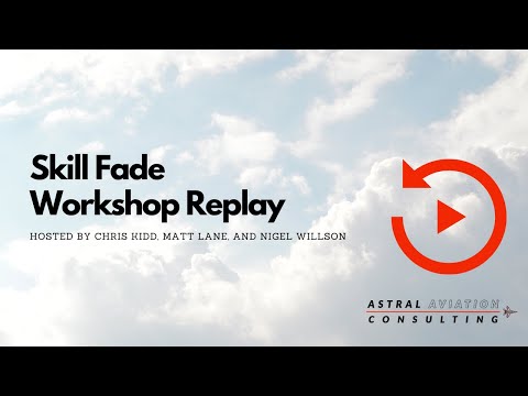 Replay: Skill Fade workshop