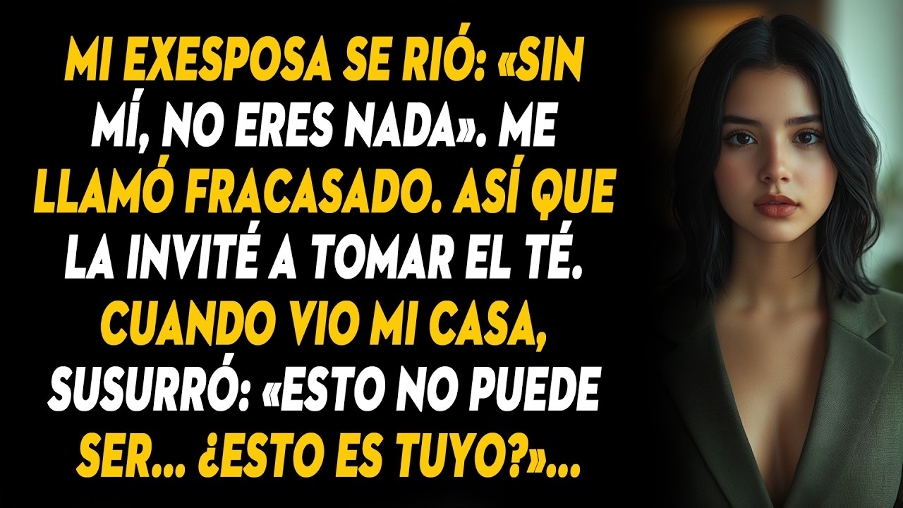 Mi Exesposa Se Rió: “Sin Mí, No Eres Nada”, Hasta Que Vio Mi Casa...