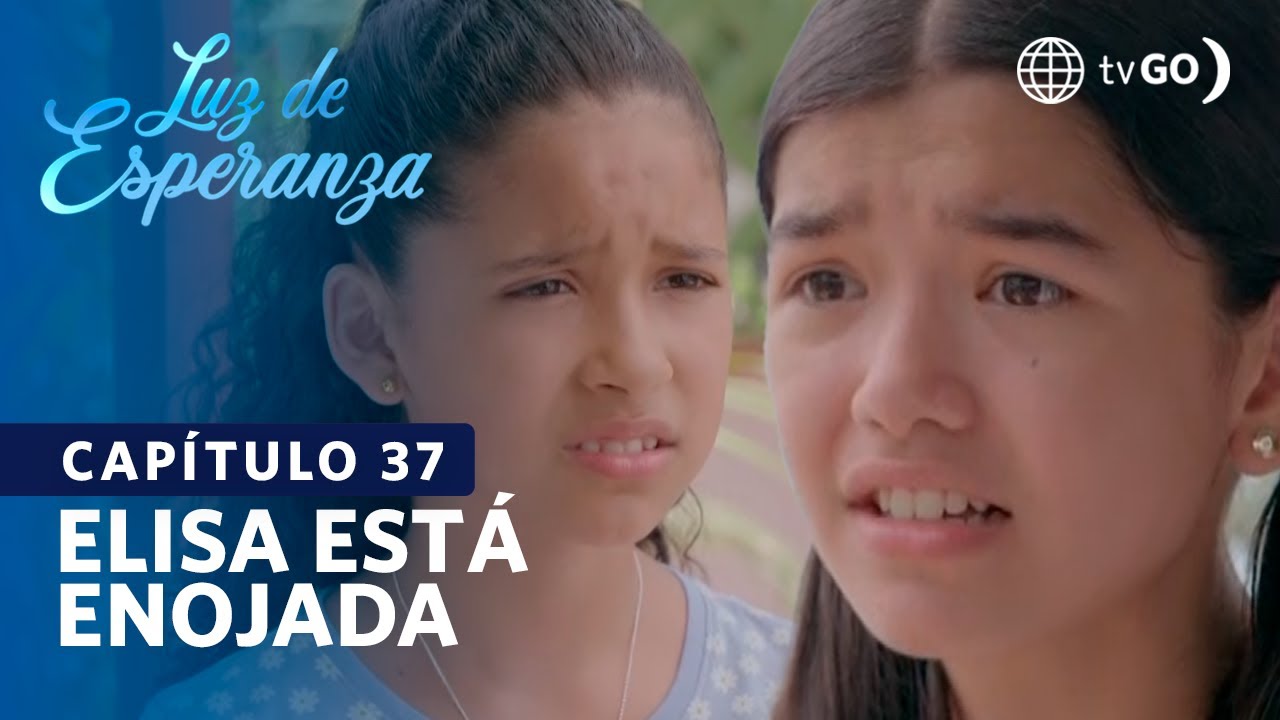 Luz de Esperanza: Elisa siente envidia por Luz (Capítulo n° 37)
