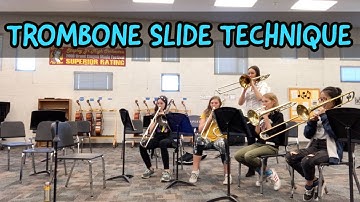 TROMBONE SLIDE TECHNIQUE FOR BEGINNING AND INTERMEDIATE TROMBONISTS: Clinic at Stapley Junior High