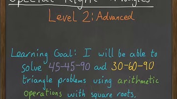 Geometry Video 10-5: Special Right Triangles - Advanced