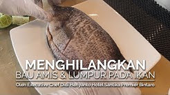 Cara Menghilangkan Bau Lumpur Ikan Gurame dari Chef Didi Hariyanto - Durasi: 3.27. 
